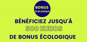 Bénéficiez jusqu'à 500 euros de Bonus Écologique